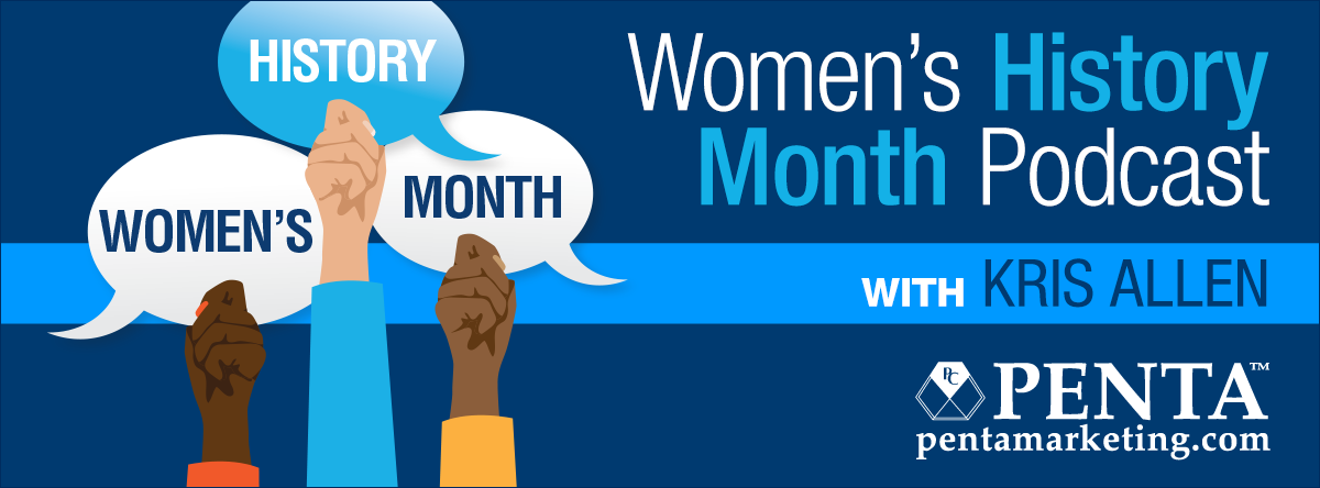 PENTA’s Top Growth Interview on Women’s History Month with Kris Allen
