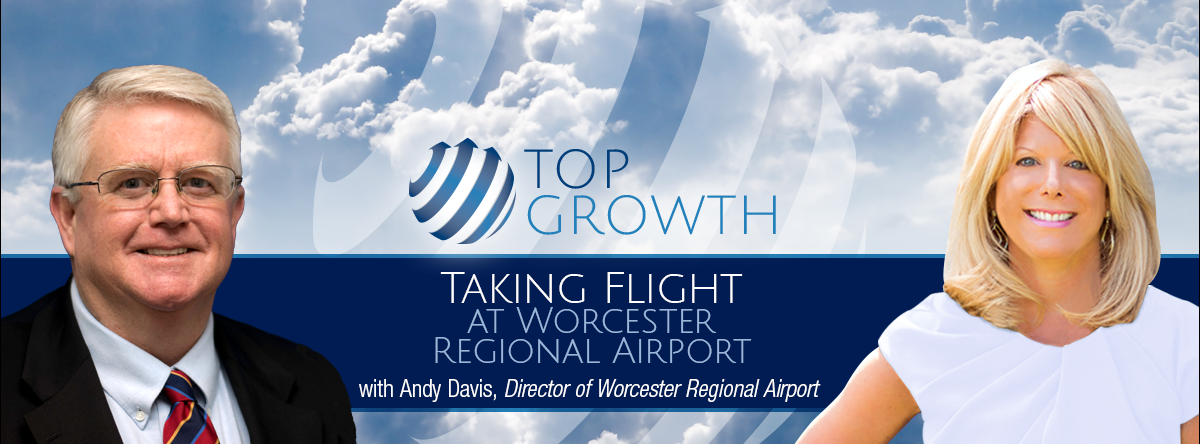 PENTA’s Top Growth Interview with Worcester Airport Director Andy Davis