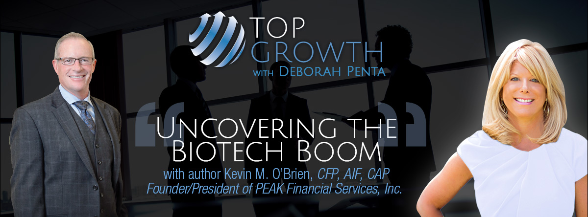 PENTA’s Top Growth Interview on Uncovering the Biotech Boom with Kevin O’Brien